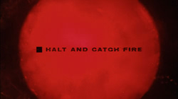 halt and catch fire logo